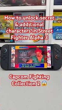 How to unlock secret & additional characters in Street Fighter Alpha 3, Capcom Fighting Collection 2