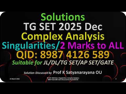TG SET 2025 Dec | Singularities | Complex Analysis | 8987 4126 589 | Soln Discussed by Prof KSN OU