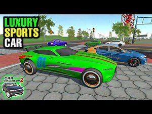Car Simulator 2 - Full Modification Of Luxury Cars