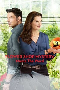 Flower Shop Mystery: Mum's the Word - Movie