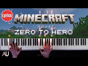 Zero to Hero – Minecraft Movie Soundtrack | Emotional Piano Cover + Lyrics
