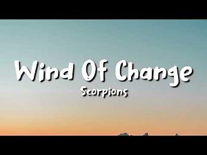 scorpions - Wind Of Change (lyrics)