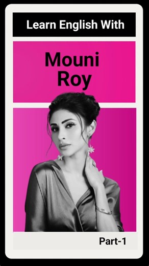 Learn English With Mouni Roy