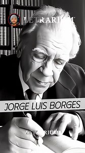 86K views · 2.6K reactions | Jorge Luis Borges  poeta, escritor, ensayista y traductor argentino. #literatura #escritores #citas #jorgeluisborges | Letrarium | Facebook