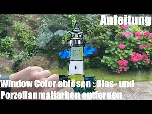 Window Color (Glas Design New Art) ablösen : Glas- und Porzellanmalfarben entfernen Anleitung