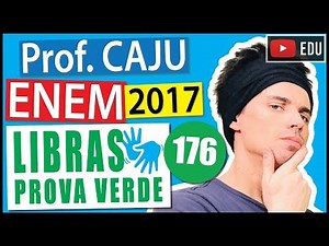 [ENEM Libras 2017] 176 📗 ANÁLISE COMBINATÓRIA O Código de Endereçamento Postal (CEP) é um código