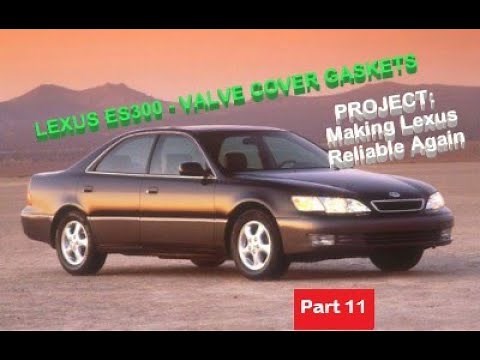 LEXUS ES300 / TOYOTA VALVE COVER GASKETS REPLACE