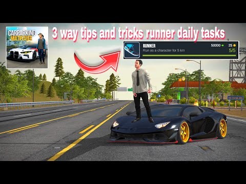 how to do runner daily tasks in carparking multiplayer