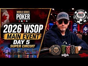 WSOP Super Circuit Canada Main Event $5K - Day 5
