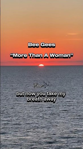 More Than A Woman ~ Bee Gees ~ lyrics ~ video ~ #lovesong #musicvideo #lyrics #karaoke #beegees