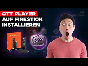 OTT Player auf Firestick installieren – Einfache Schritt-für-Schritt Anleitung!