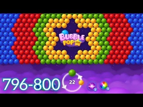 Bubble Pop Star Gameplay Walkthrough Level 796-800