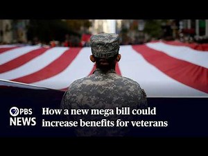 WATCH: How a new mega bill could increase benefits for veterans and their families