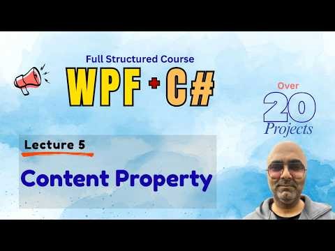 Content Property In WPF | WPF Course for Beginners