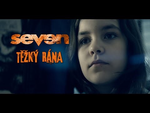 Seven - TĚŽKÝ RÁNA (Official Music Video)