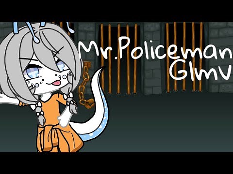Mr.Policeman Glmv ||gacha life||