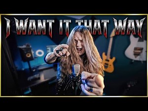I WANT IT THAT WAY (Backstreet Boys) - Metal cover