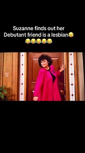 Suzanne Finds Out Her Debutante Friend Is a Lesbian