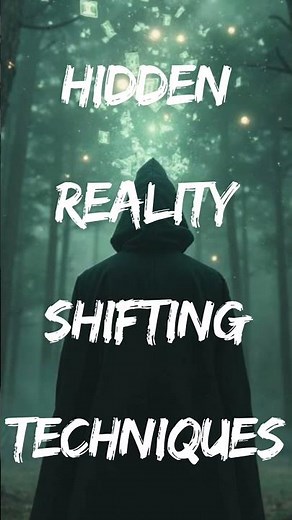 Hidden Reality Shifting Techniques on Shirlest