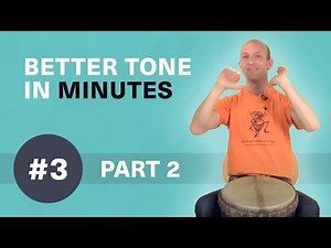 Beginners' djembe - Lesson 3 - Part 2 - Tone technique
