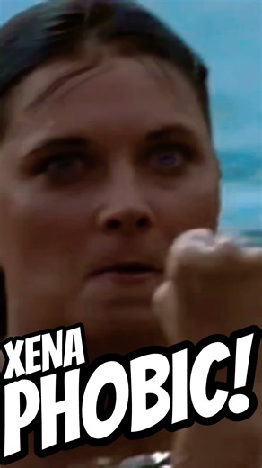 XENA MAKES ALL PHOBIAS GO AWAY!
