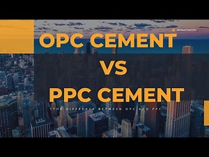 What is the difference between OPC and PPC Cement?