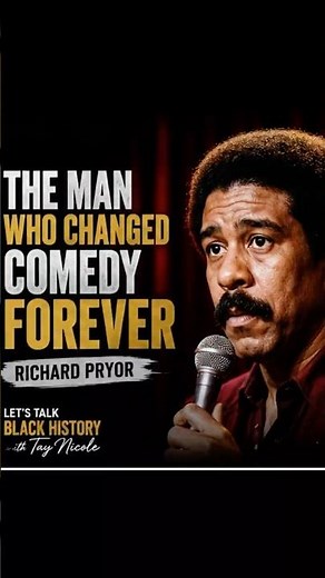 Richard Pryor: The Man Who Changed Comedy Forever