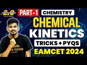 Chemical Kinetics Class 12 🔥 | Tricks & PYQs | EAMCET 2024 AP & TS | Ajay Jummidi