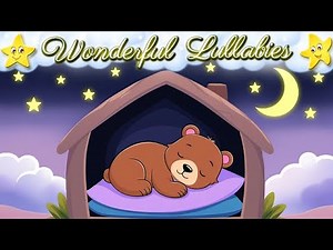 Super Relaxing Lullaby For Babies To Go To Sleep ❤️ Good Night And Sweet Dreams