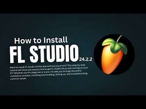 How to Install FL Studio 24.2.2 FAST & EASY (Full Tutorial)
