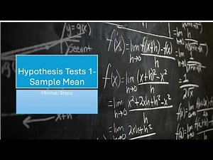 Hypothesis Tests 1 Sample Mean with Minitab Steps