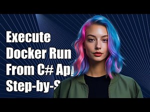 How to Execute Docker Run Command from C# Application: A Step-by-Step Guide