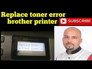 Replace toner error brother printer DCP-B7500D |how to solve replace tonner error on brother printer