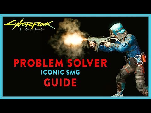 UPDATE Available | PROBLEM SOLVER SMG Guide | Cyberpunk 2077