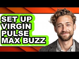 How to Set Up Virgin Pulse Max Buzz - Step by Step