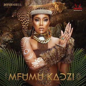 Bombshell - Mfumu Kadzi (Full ALBUM) - AfroFire