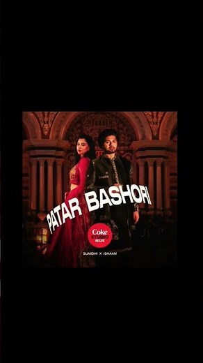 Patar Bashori - Coke Studio Bangla Season 4 | Ishaan x Sunidhi x Adit Rahman