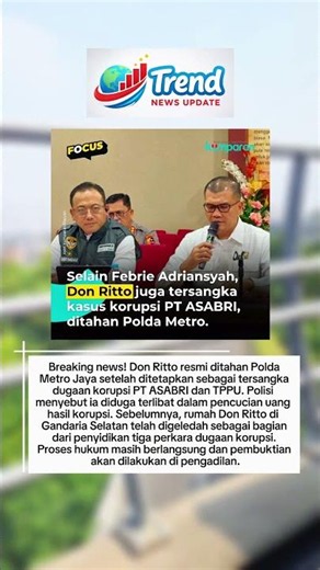 Breaking News: Don Ritto Ditahan Polda Metro dalam Kasus ASABRI, Apa Peran Tersangkanya?