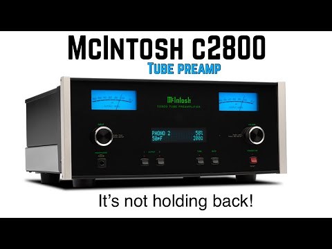 McIntosh C2800 tube preamp | my thoughts