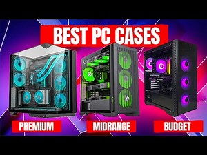 Top 5 Best PC Cases 2025 Review - Best Airflow Gaming PC Case
