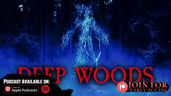 4 True Scary Deep Woods Stories | Vol 8