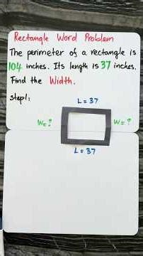Solve Rectangle Word Problem: Find Width from Perimeter Step- by- Step.