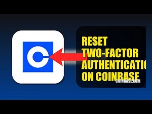 How To Reset Two Factor Authentication On Coinbase 2025