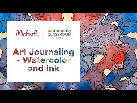 Online Class: Art Journaling - Watercolor and Ink | Michaels