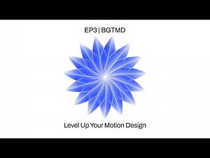 How to improve Motion Design | BGTMD Ep 3