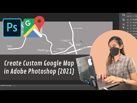UP Visayas Create Custom Google Map in Adobe Photoshop (2021)