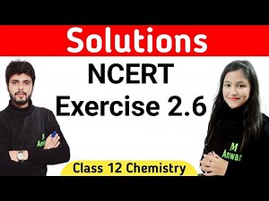 Exercise 2.6 chemistry class 12 | Exercise 2.6 class 12 chemistry | Exercise 2.6 che class 12