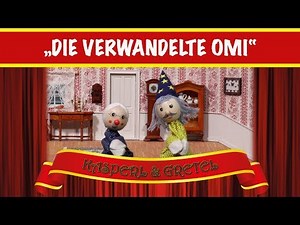 Kasperl und Gretel - "Die verwandelte Omi"- das Kasperltheater