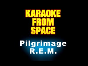 R.E.M. • Pilgrimage | Karaoke • Instrumental • Lyrics