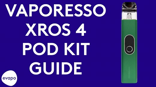 Vaporesso XROS 4 pod kit guide